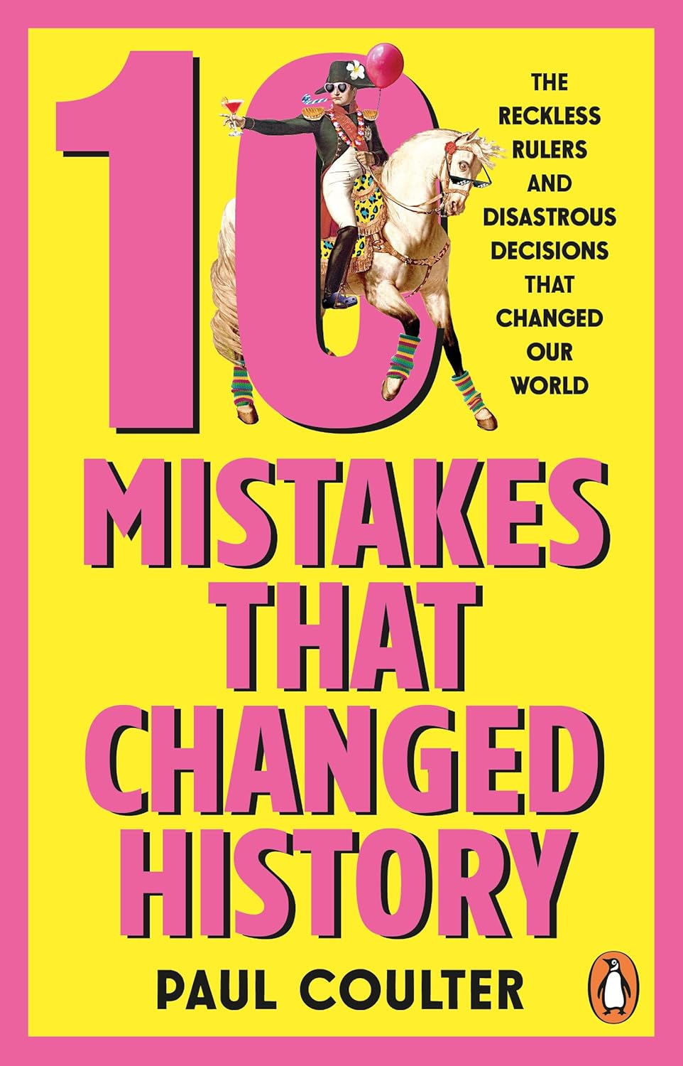 10 Mistakes That Changed History