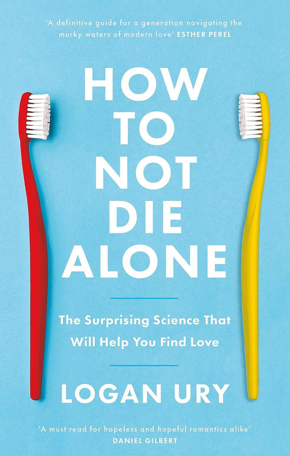 How To Not Die Alone