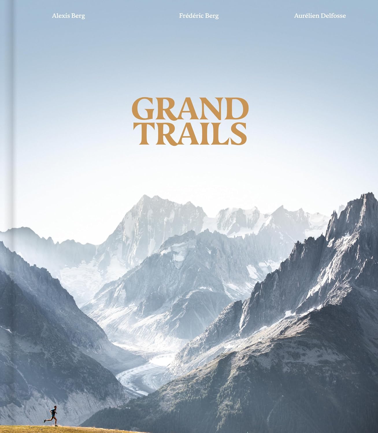 Grand Trails : A Global Anthology of Trail Running