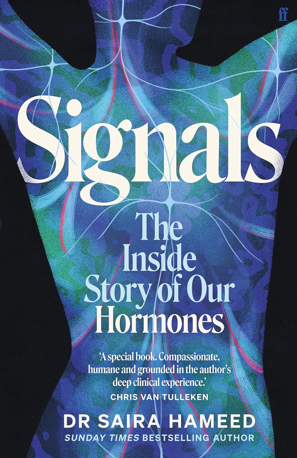 Signals: The Inside Story of Our Hormones
