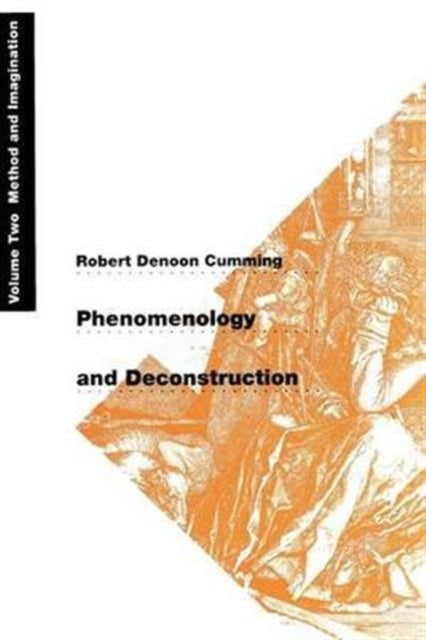 Phenomenology And Deconstruction Vol. 2