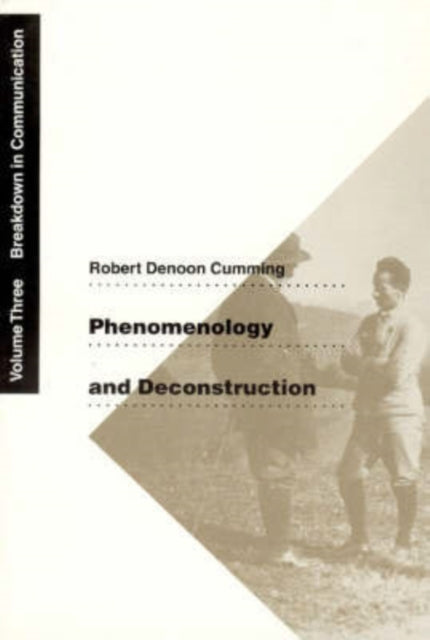 Phenomenology And Deconstruction Vol. 3