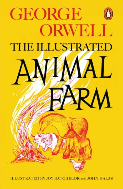 Animal Farm (The Illustrated Edition)