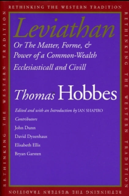Leviathan: Or the Matter, Forme, & Power of a Common-Wealth Ecclesiasticall and Civill