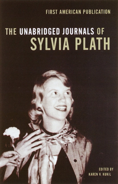 The Unabridged Journals of Silver Plath