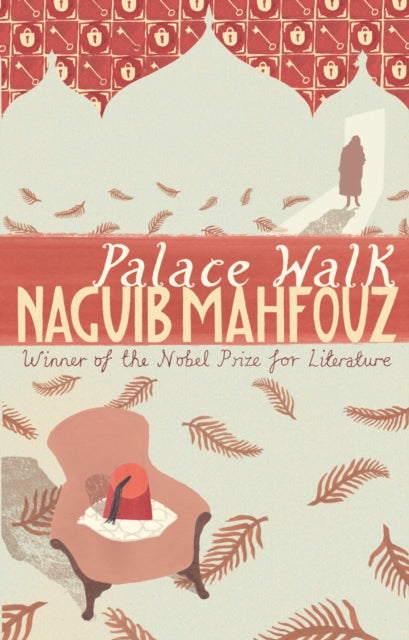 Palace Walk : From the Nobel Prizewinning author (Cairo Trilogy)