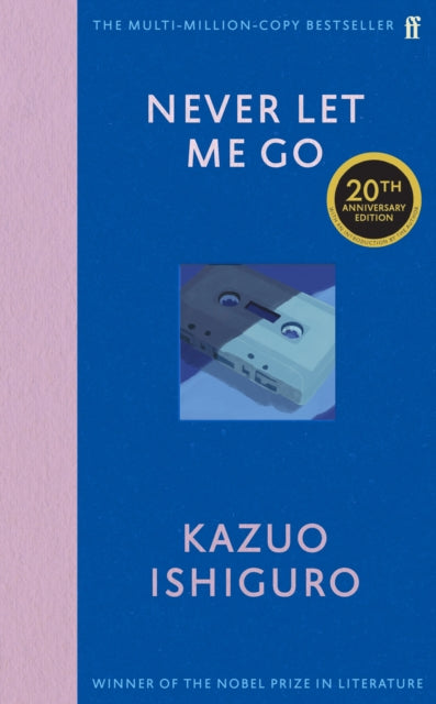 Never Let Me Go (20th Anniversary Edition) by Kazuo Ishiguro