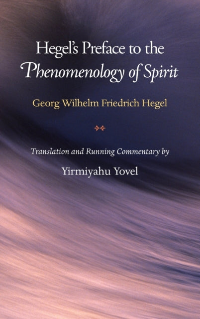Hegel's Preface To The Phenomenology Of Spirit
