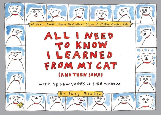 All I Need to Know I Learned From My Cat