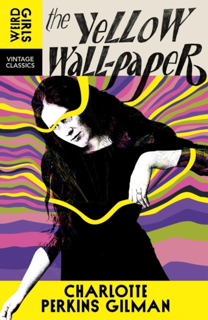 The Yellow Wallpaper (Weird Girls)