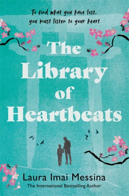 The Library Of Heartbeats by Laura Imai Messina
