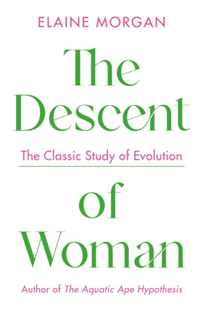 The Descent of Woman by Morgan Elaine