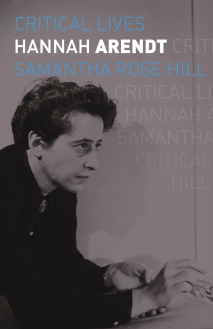 Critical Lives: Hannah Arendt
