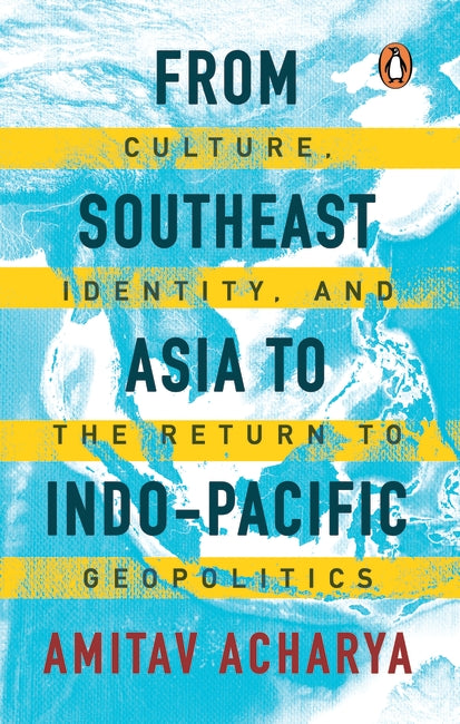 From Southeast Asia to Indo-Pacific