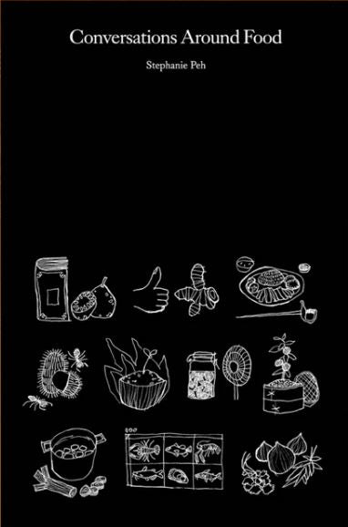 Conversations Around Food by Stephanie Peh