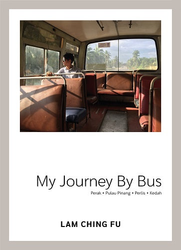 My Journey By Bus | Perak . Pulau Pinang . Perlis . Kedah