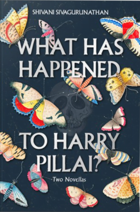 What Has Happened to Harry Pillai? by Shivani Gurunathan