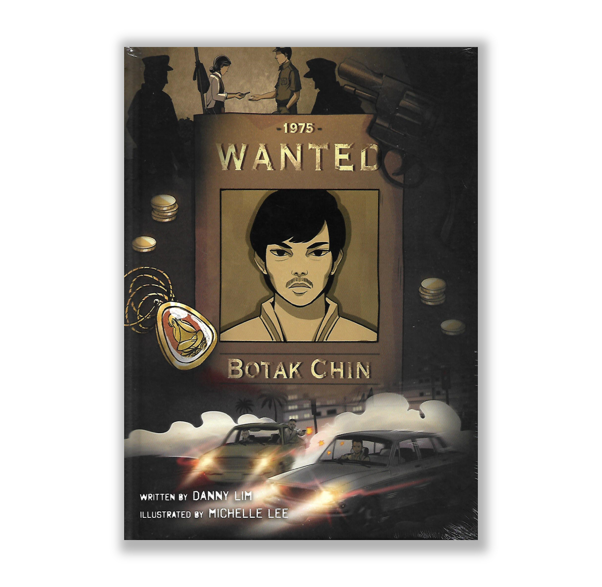 Wanted: Botak Chin by Danny Lim & Michelle Lee