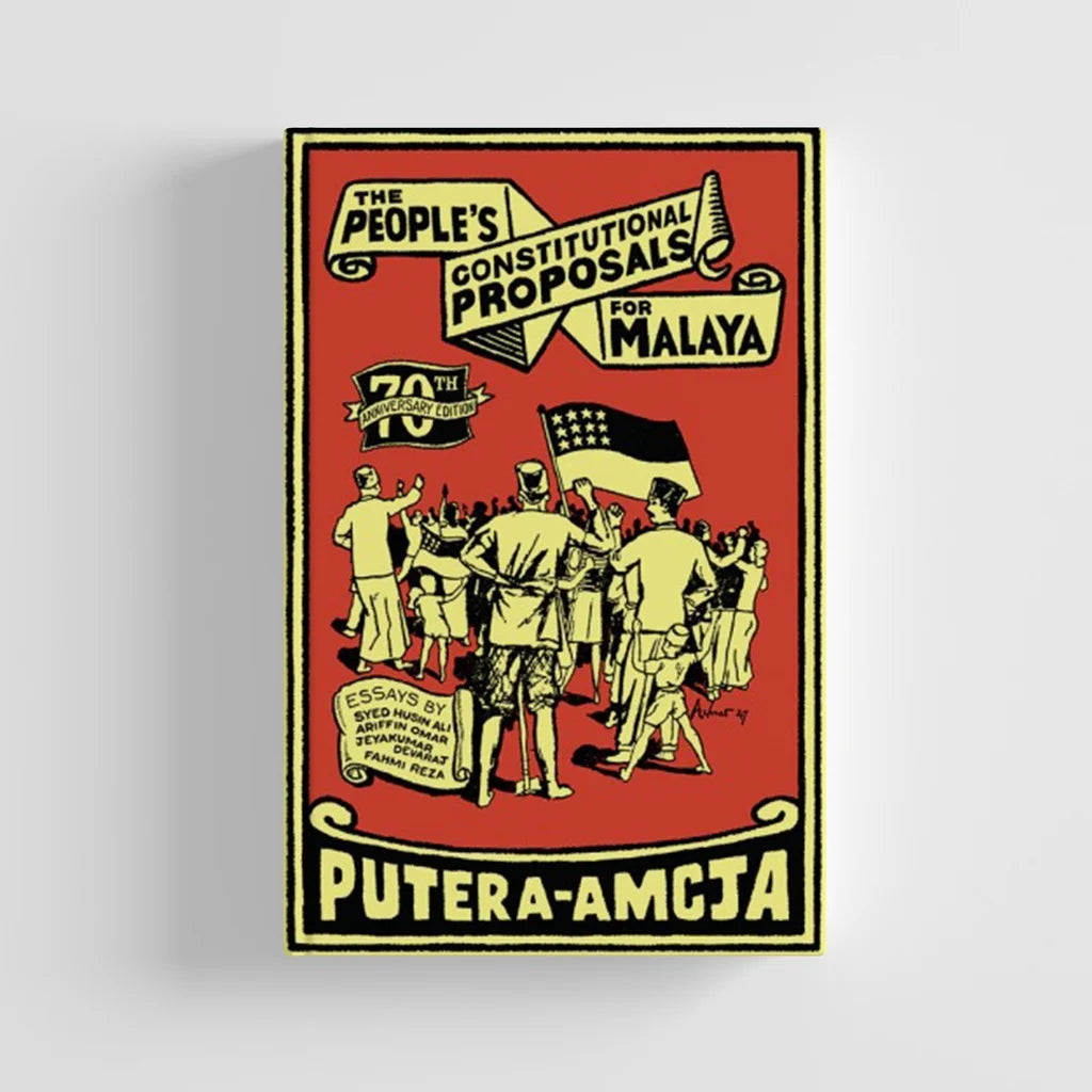 The People's Constitutional Proposals for Malaya (70th Anniversary Edition)