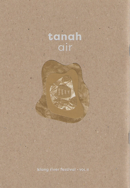 Tanah Air: Klang River Festival Vol II by Klang River Festival