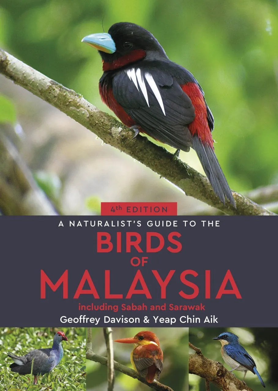 A Naturalist’s Guide to the Birds of Malaysia (4th Edition)