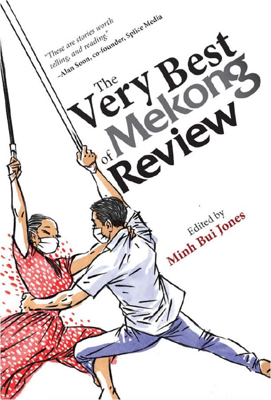 The Very Best of Mekong Review