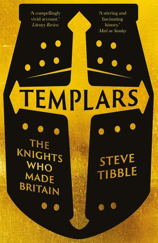 Templars: The Knights Who Made Britain