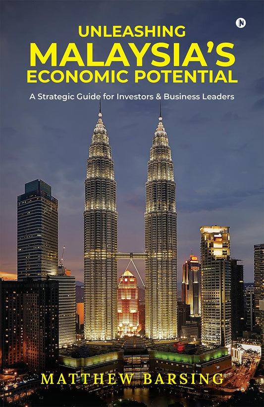 Unleashing Malaysia’s Economic Potential