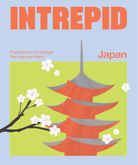 Intrepid Japan: Experiences to Change the Way You Travel