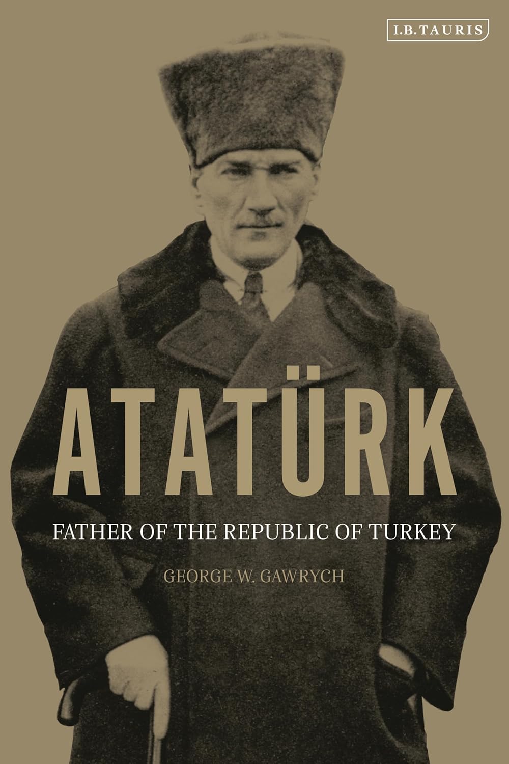 Atatürk: Father of the Republic of Turkey