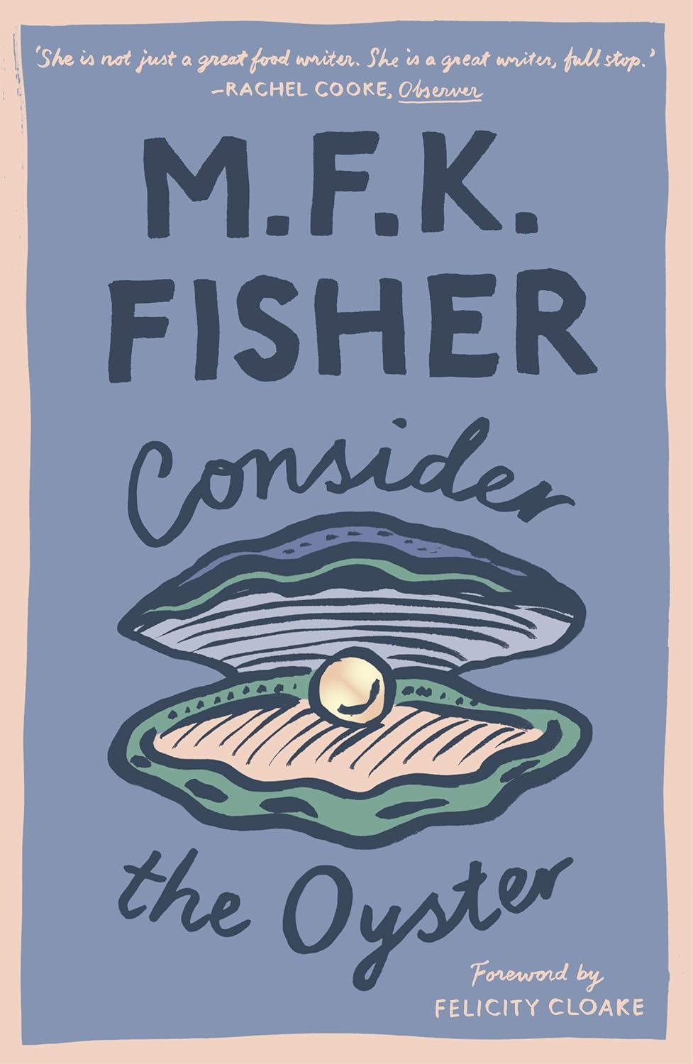 Consider The Oyster