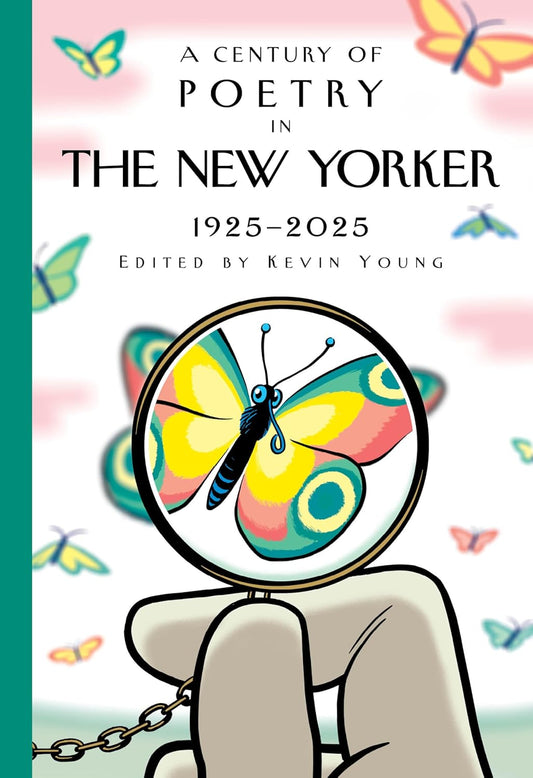 A Century of Poetry in The New Yorker: 1925-2025