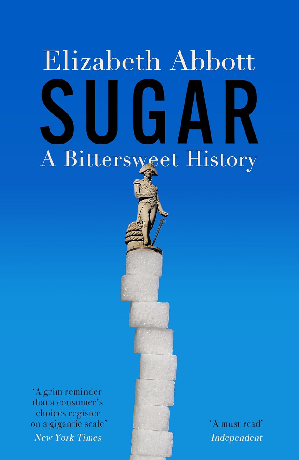 Sugar: A Bittersweet History