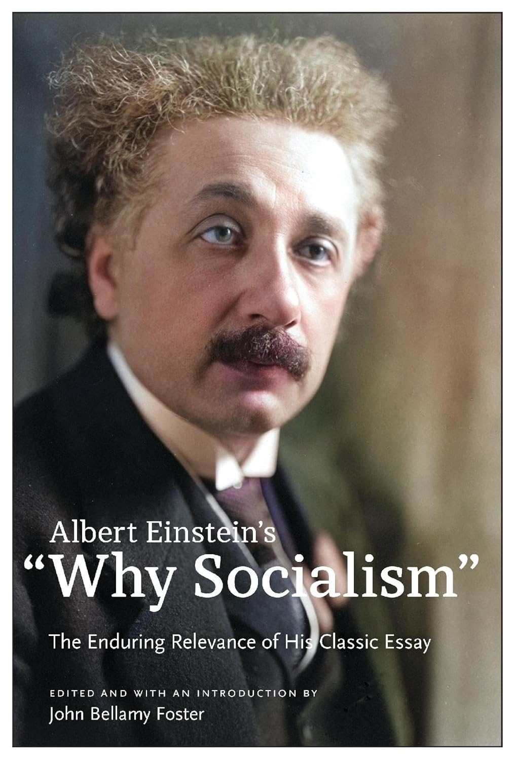 Albert Einstein’s “Why Socialism?"