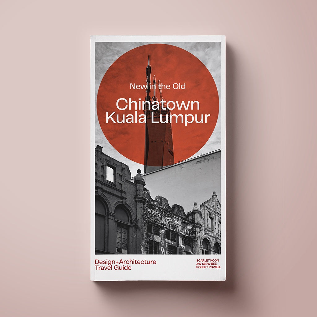 New in the Old: Chinatown Kuala Lumpur