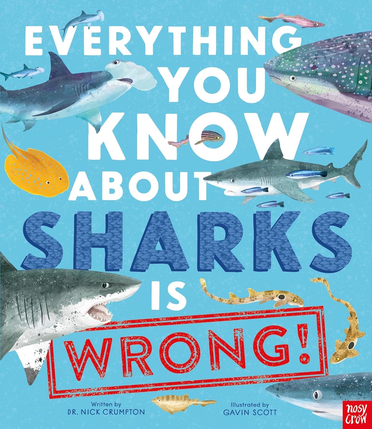 Everything You Know About Sharks Is Wrong!