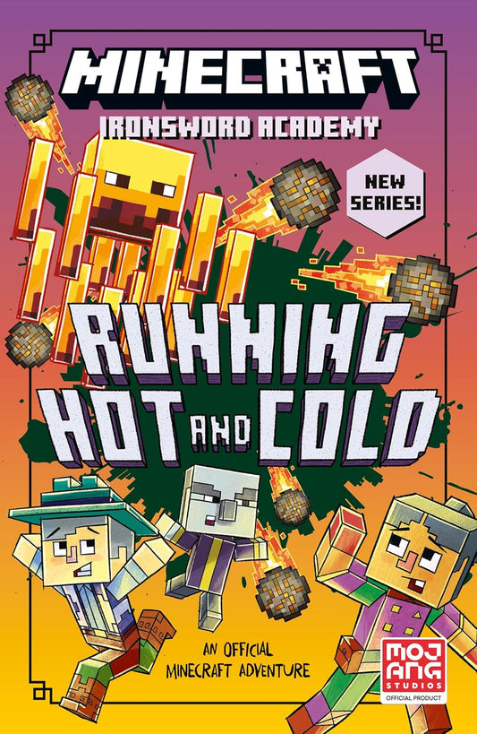 Running Hot and Cold (Minecraft: Ironsword Academy #3)