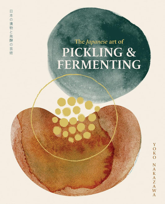 The Japanese Art of Pickling and Fermenting