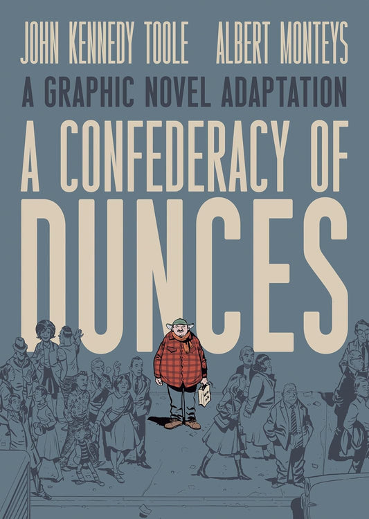 A Confederacy of Dunces