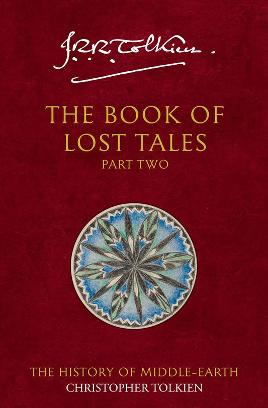 The Book of Lost Tales (Part 2)