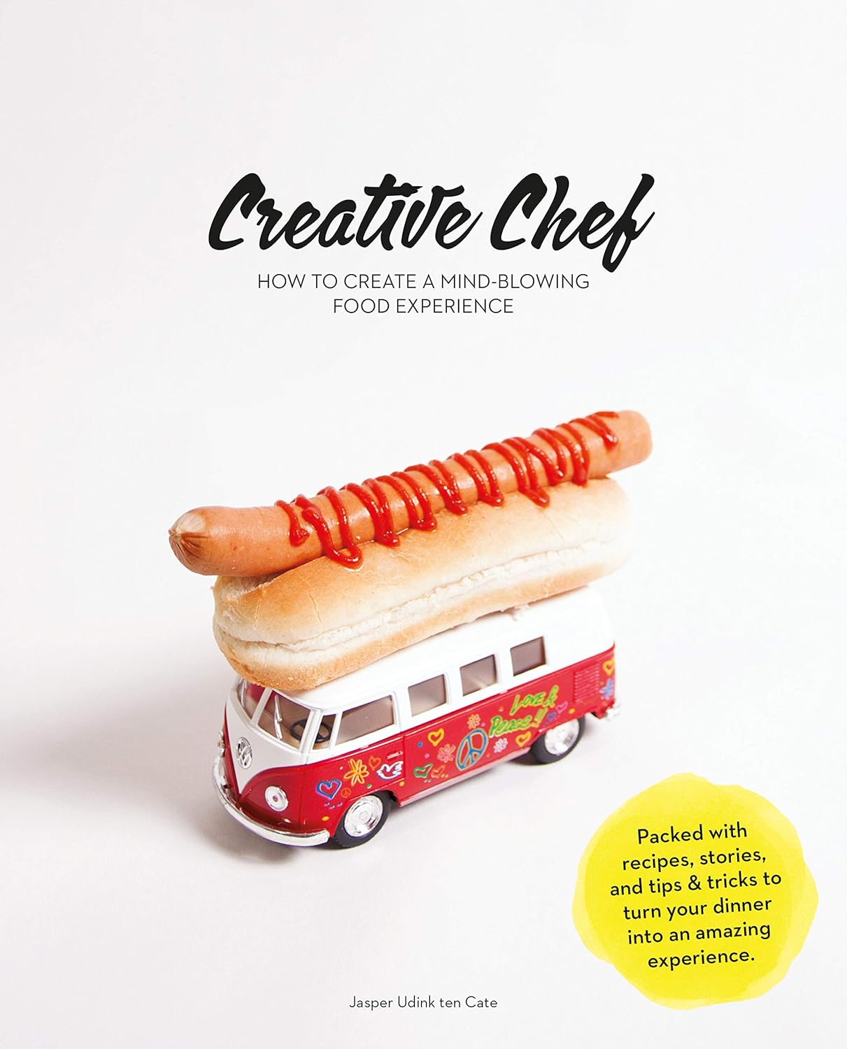 Creative Chef: How to Create a Mind-Blowing Food Experience