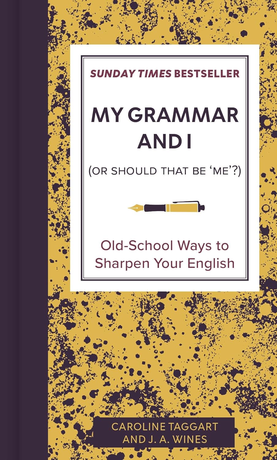 My Grammar & I (Or Should That Be 'Me'?)