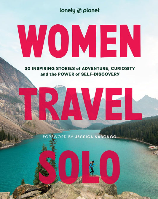 Lonely Planet: Women Travel Solo