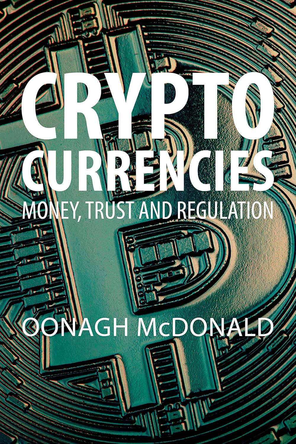 Cryptocurrencies: Money, Trust and Regulation