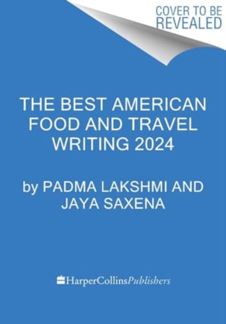 The Best American Food and Travel Writing 2024