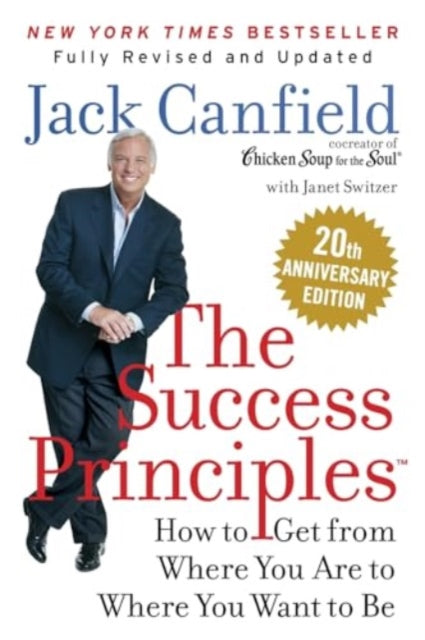 The Success Principles 20th Anniversary Edition