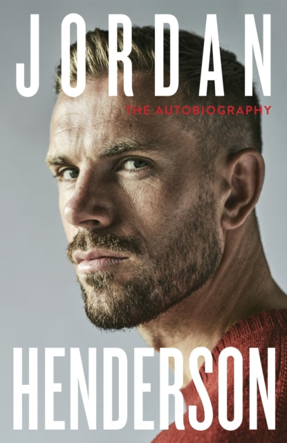 Jordan Henderson: the Autobiography