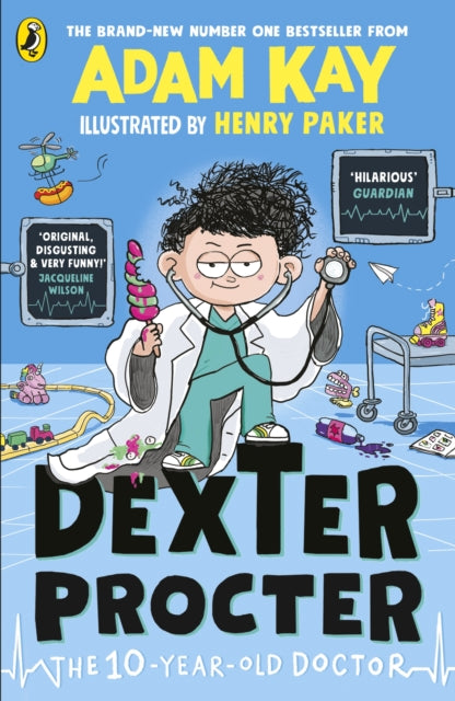 Dexter Procter the 10-Year-Old Doctor by Adam Kay