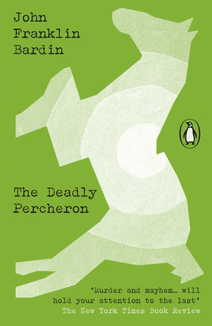 The Deadly Percheron (Penguin Crime Classics)
