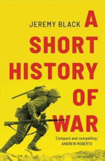 Short History Of War